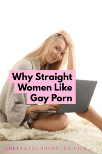 Why Straight Women Like Gay Porn