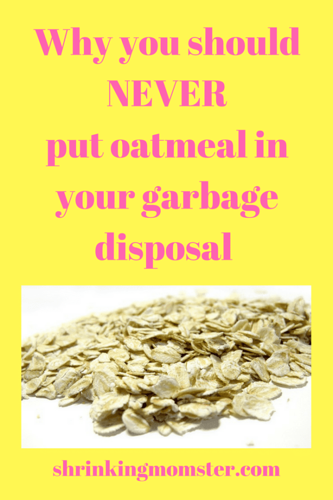 Why you should never put oatmeal in the garbage disposal 