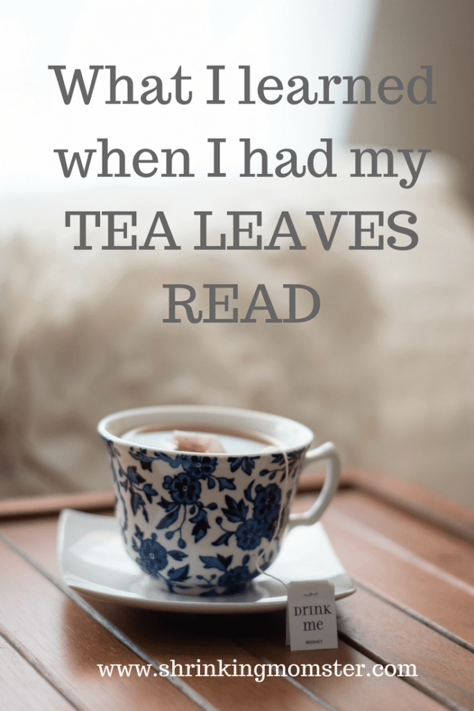 What I learned when I head my tea leaves read