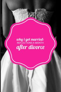 Reflections on marriage after divorce
