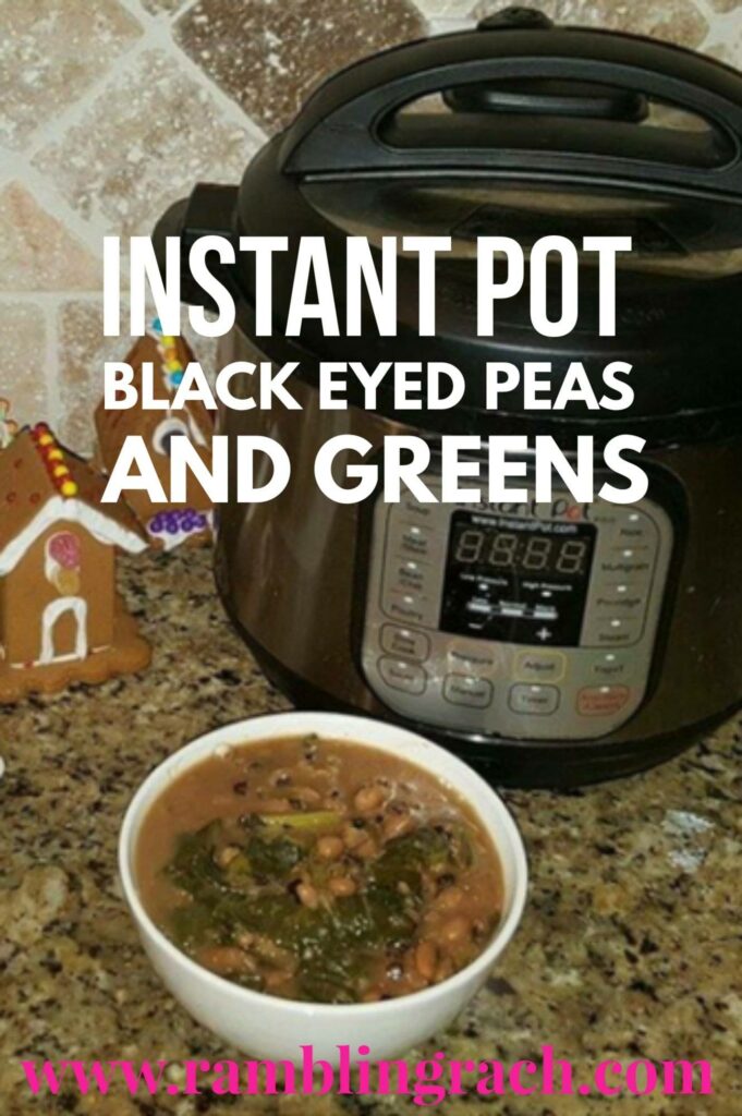 Instant Pot black eyed peas and collard greens