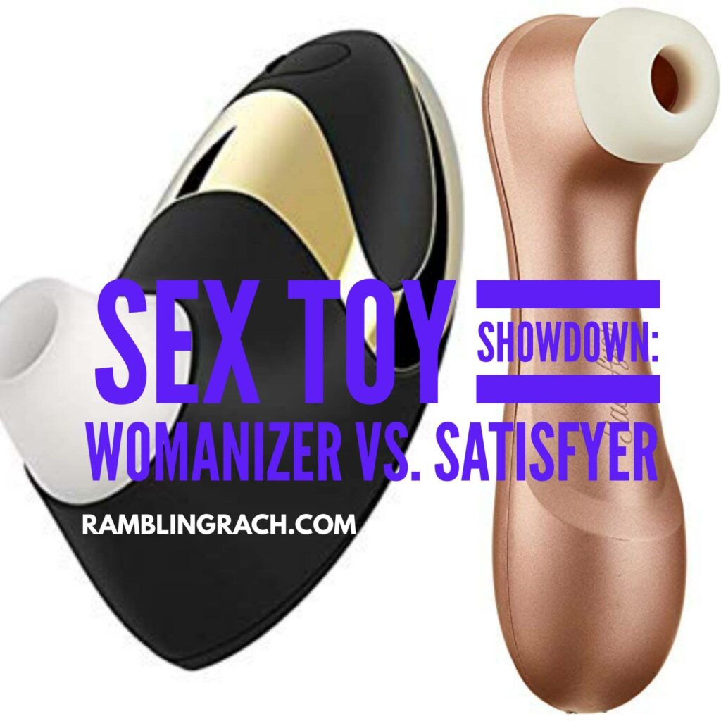 Clitoral sex toys: Satisfyer vs Womanizer