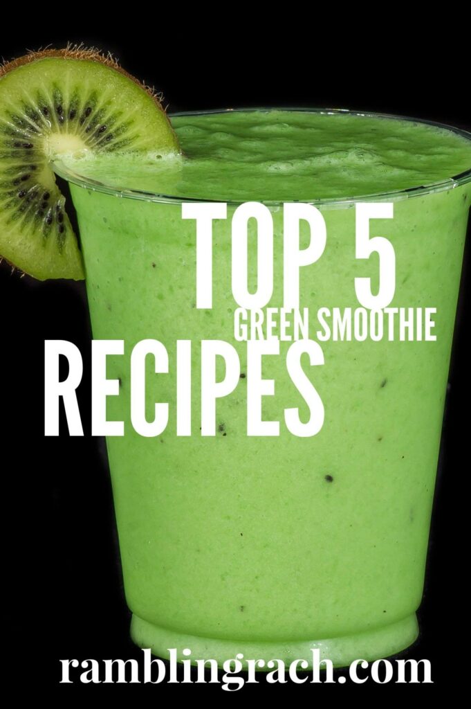 Top 5 Green Smoothie Recipes