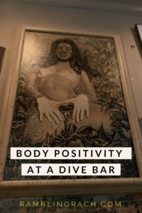 Body positive artwork at a dive bar