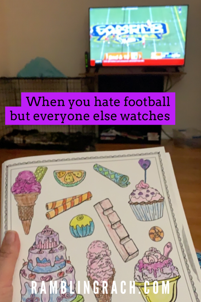 Coloring to pass the time because you hate football