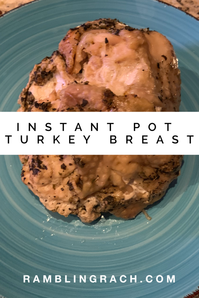 How to make a turkey breast in the Instant Pot