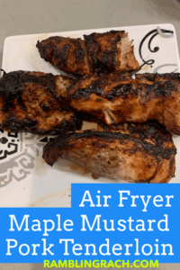 Ninja foodi maple mustard pork tenderloin cooked in air fryer
