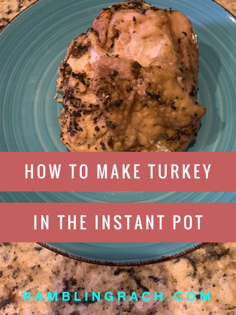 How to make turkey in the Instant Pot
