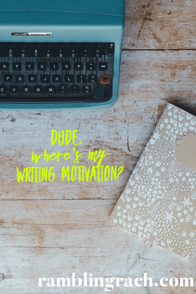 Dude, where's my writing motivation? When your creativity is blocked