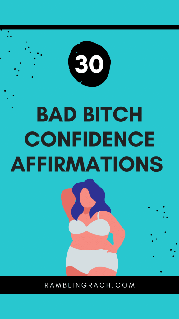 Bad bitch confidence affirmations