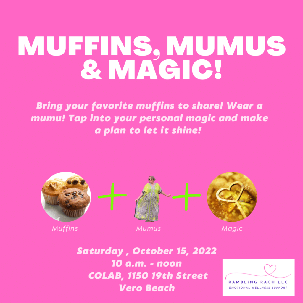 Rambling Rach emotional wellness community event: Muffins, Mumus and Magic!
